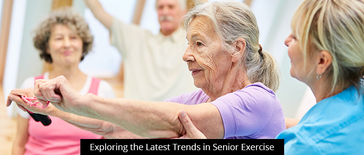 Exploring the Latest Trends in Senior Exercise